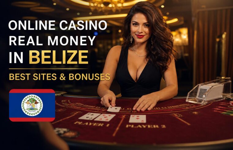 Online Casino Real Money in Belize: The Smart Player’s Guide to Safe, Fast, and Fun Wins